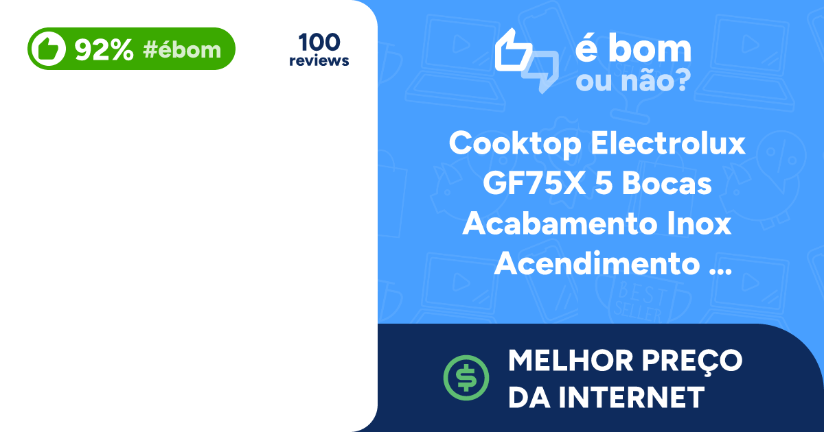 Cooktop Electrolux GF75X 5 Bocas Ac... Descubra se [É BOM]