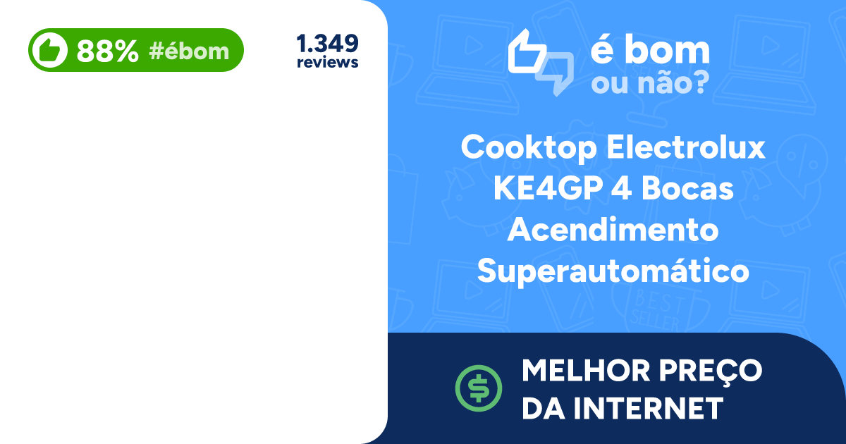 Cooktop Electrolux KE4GP 4 Bocas Ac... Descubra se [É BOM]